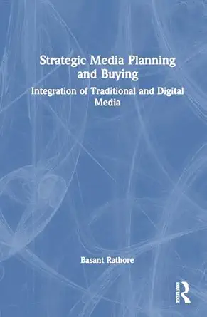 strategic media planning and buying 1st edition basant rathore 1032499826, 978-1032499826