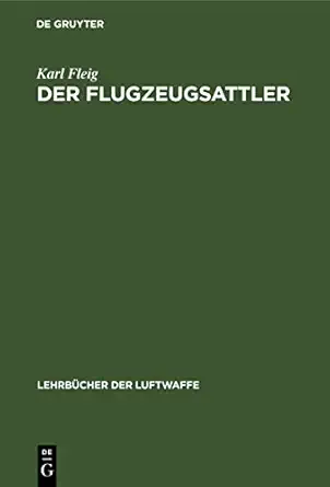 der flugzeugsattler 1st edition karl fleig 3112467272, 978-3112467275