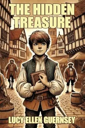 the hidden treasure or found at last 1st edition lucy ellen guernsey 1479478938, 978-1479478934