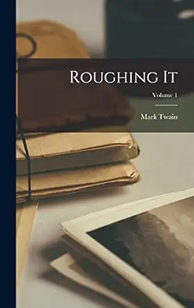 roughing it volume 1 1st edition mark twain 1015815804, 978-1015815803