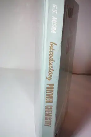 introductory polymer chemistry 1st edition g s misra 0470217200, 978-0470217207