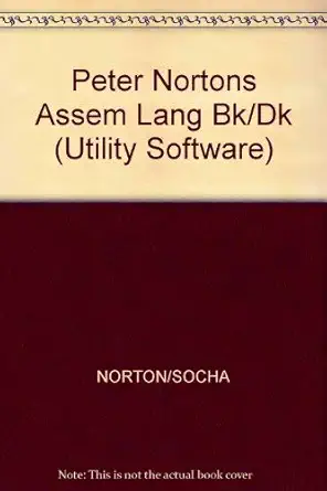 peter nortons assembly language book for the ibm pc 1st edition peter norton ,john socha 013662149x,