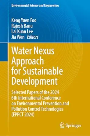 water nexus approach for sustainable development selected papers of the 2024 6th international conference on