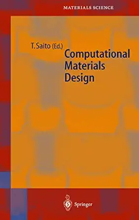 computational materials design 1st edition tetsuya saito 354064377x, 978-3540643777