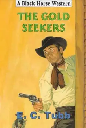 the gold seekers 1st edition e c tubb 0709066732, 978-0709066736