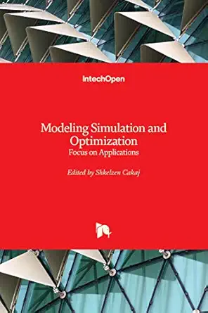 modeling simulation and optimization focus on applications 1st edition shkelzen cakaj 9533070552,