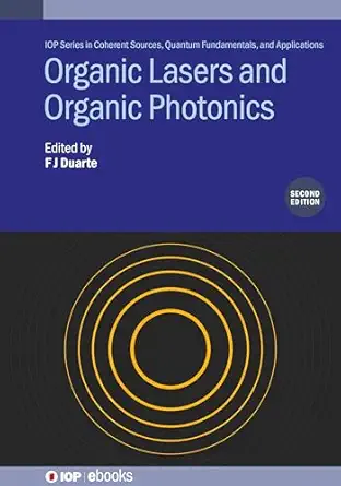 organic lasers and organic photonics 1st edition f j duarte 075035545x,