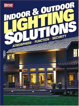 indoor and outdoor lighting solutions atmosphere function security 1st edition ortho books 0897214757,