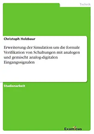 erweiterung der simulation um die formale verifikation von schaltungen mit analogen und gemischt analog