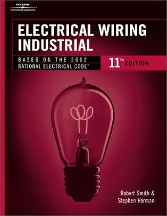 electrical wiring industrial 1st edition robert d smith ,stephen l herman 0766836460, 978-0766836464