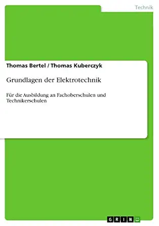 grundlagen der elektrotechnik fa 1/4r die ausbildung an fachoberschulen und technikerschulen 1st edition