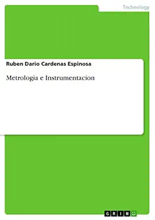 metrologia e instrumentacion 1st edition ruben dario cardenas espinosa 3656030073, 978-3656030072