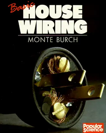 basic house wiring 1st edition monte burch 0806965169, 978-0806965161