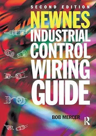 newnes industrial control wiring guide 1st edition r b mercer 1138413402, 978-1138413405