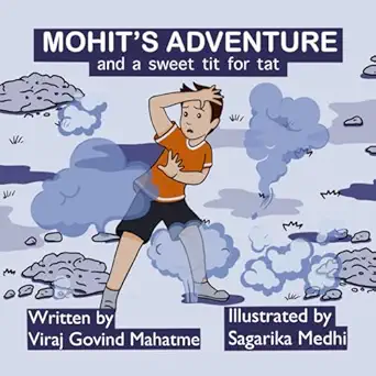 mohita s adventure and a sweet tit for tat 1st edition mr viraj govind mahatme 935526030x, 978-9355260307