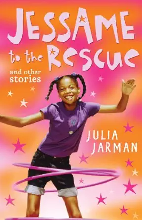 jessame to the rescue and other stories 1st edition julia jarman 1842708309, 978-1842708309