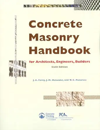 Concrete Masonry Handbook For Architects Engineers Builders