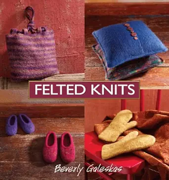 felted knits 1st edition beverly galeskas 1931499330, 978-1931499330