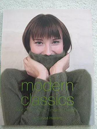 modern classics knit over twenty timeless designs 1st edition louisa harding 1564776441, 978-1564776440