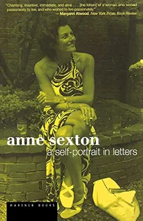 Anne Sexton A Self Portrait In Letters