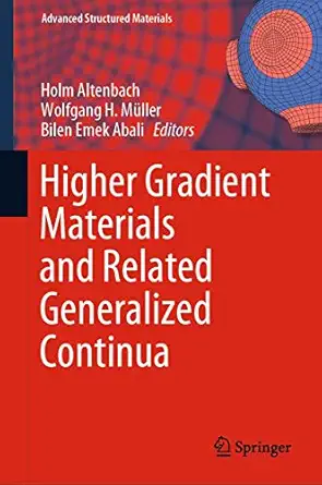 higher gradient materials and related generalized continua 1st edition holm altenbach ,wolfgang h ma 1/4ller