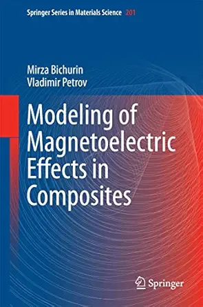 modeling of magnetoelectric effects in composites 1st edition mirza bichurin ,vladimir petrov 9401791554,