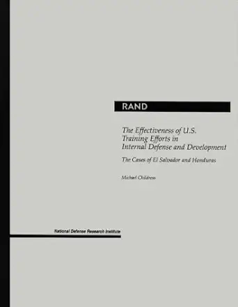 the effectiveness of u s training efforts in internal defense and development the cases of el salvador and