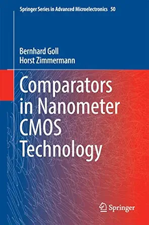 comparators in nanometer cmos technology 1st edition bernhard goll ,horst zimmermann 366244481x,
