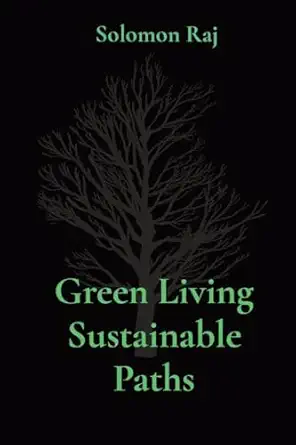 green living sustainable paths 1st edition solomon raj 3229689488, 978-3229689485