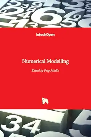 numerical modelling 1st edition peep miidla 9535102192, 978-9535102199