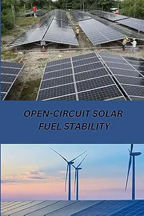 open circuit solar fuel stability 1st edition johnny c southwell 2068214504, 978-2068214506