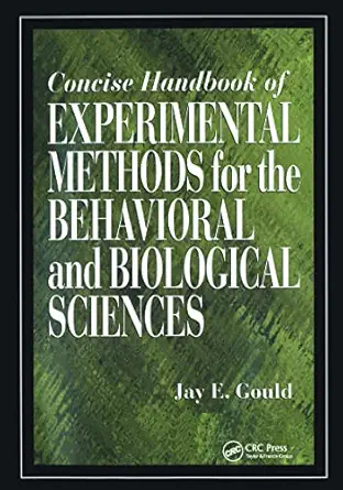 concise handbook of experimental methods for the behavioral and biological sciences 1st edition jay e gould