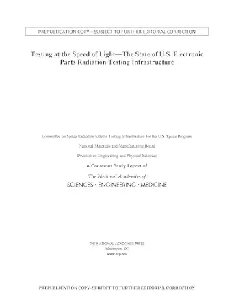 testing at the speed of light the state of u s electronic parts space radiation testing infrastructure 1st