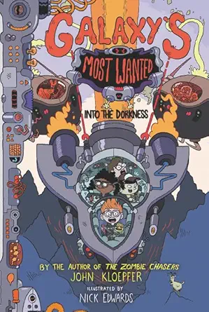 galaxys most wanted #2 into the dorkness a hilarious illustrated alien adventure for kids 1st edition john
