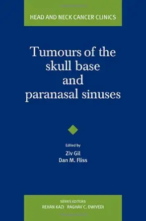 Tumours Of The Skull Base And Paranasal Sinuses Head And Neck Cancer Clinics
