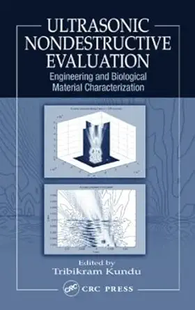 ultrasonic nondestructive evaluation engineering and biological material characterization 1st edition