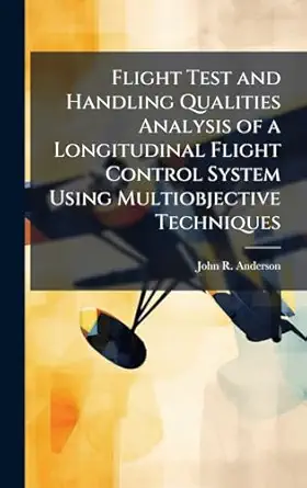 flight test and handling qualities analysis of a longitudinal flight control system using multiobjective
