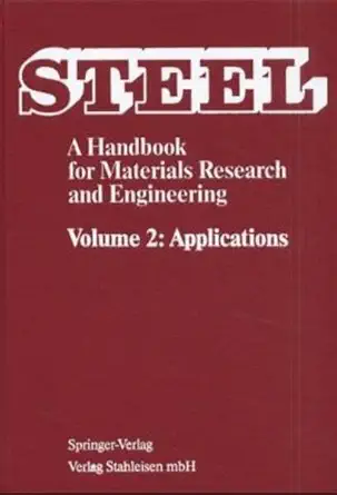 steel a handbook for materials research and engineering volume 2 applications 1st edition verein deutscher
