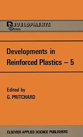 developments in reinforced plastics 5 1st edition g pritchard 0853344000, 978-0853344001