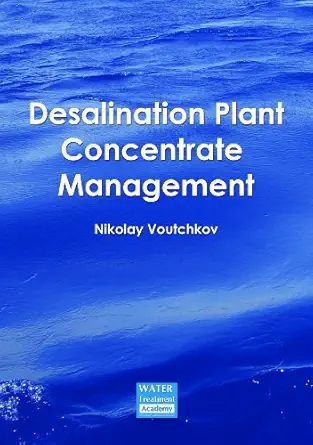 desalination plant concentrate management 1st edition nikolay voutchkov 9744963573, 978-9744963574