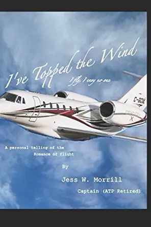 ive topped the wind i fly i envy no one 1st edition jess w morrill 1980859159, 978-1980859154