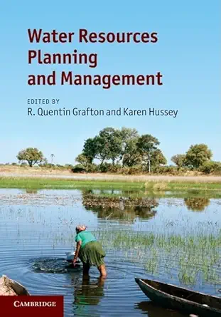 water resources planning and management 1st edition r quentin grafton ,karen hussey 0521762588, 978-0521762588
