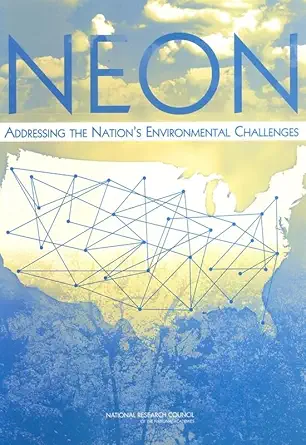 neon addressing the nations environmental challenges 1st edition national research council ,division on earth