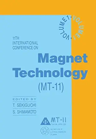 11th international conference on magnet technology volume 1 1st edition t sekiguchi ,s shimamoto 9401068321,