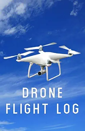 drone flight log a drone pilots book for kids and adults journal goals obstacles speed and crashes for your