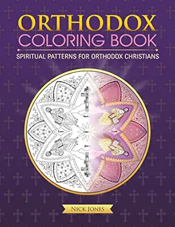 orthodox coloring book spiritual patterns for orthodox christians 1st edition nick jones 1533108196,