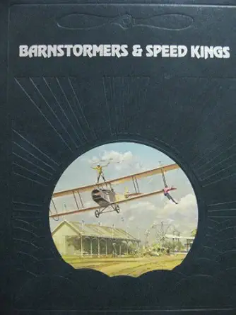 barnstormers and speed kings 1st edition paul oneil 0809432757, 978-0809432752