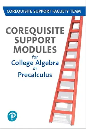corequisite support modules for college algebra or precalculus access card plus workbook package 1st edition