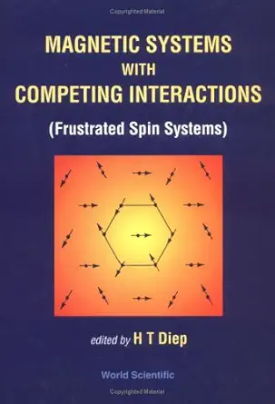 magnetic systems with competing interactions 1st edition h t diep 9810217153, 978-9810217150