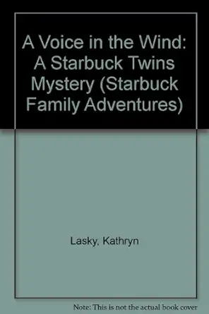 a voice in the wind a starbuck twins mystery 1st edition kathryn lasky 0152941029, 978-0152941024